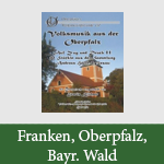 Franken, Oberpfalz, Bayr. Wald